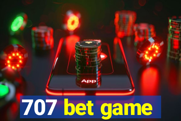 707 bet game